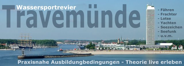 Wassersportrevier Travemünde an der Ostsee - praxisnahe Ausbildungsbedingungen, Theorie live erleben: Fähren, Frachter, Lotse, Yachten, Seezeichen, Seefunk und viel mehr. Das ideale Revier für die Ausbildung zum Sportbootführerschein Binnen, Sportbootführerschein See und Sportküstenschifferschein.